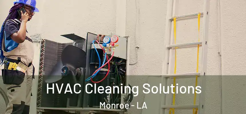  HVAC Cleaning Solutions Monroe - LA